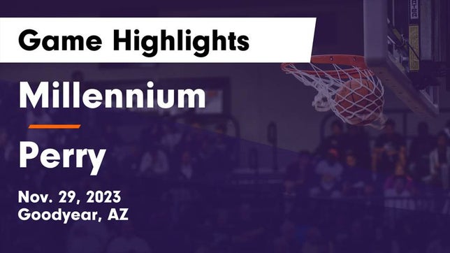 Watch this highlight video of the Millennium (Goodyear, AZ) girls basketball team in its game Millennium   vs Perry  Game Highlights - Nov. 29, 2023 on Nov 29, 2023