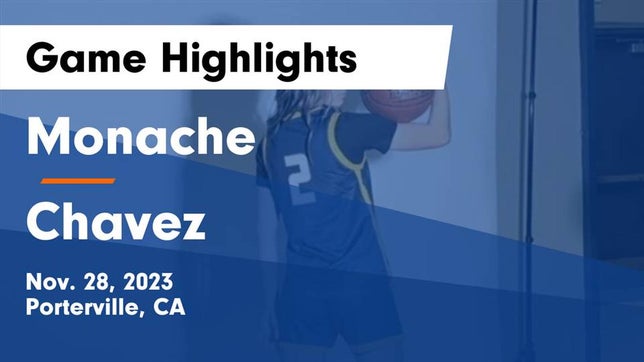 Watch this highlight video of the Monache (Porterville, CA) girls basketball team in its game Monache  vs Chavez  Game Highlights - Nov. 28, 2023 on Nov 28, 2023