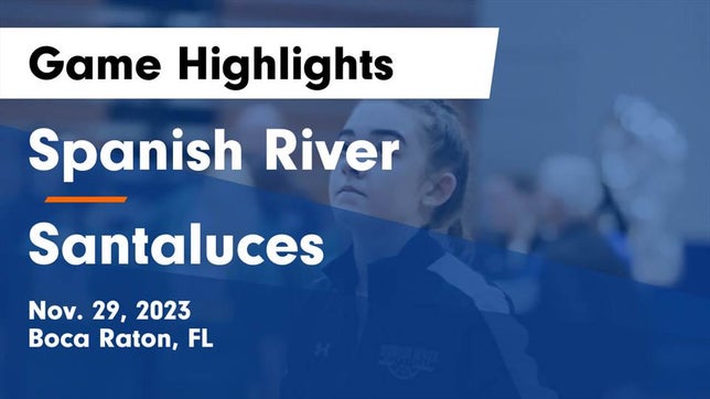 Watch this highlight video of the Spanish River (Boca Raton, FL) girls basketball team in its game Spanish River  vs Santaluces  Game Highlights - Nov. 29, 2023 on Nov 29, 2023