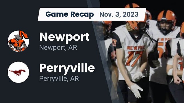 Watch this highlight video of the Newport (AR) football team in its game Recap: Newport  vs. Perryville  2023 on Nov 3, 2023
