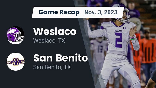 Watch this highlight video of the Weslaco (TX) football team in its game Recap: Weslaco  vs. San Benito  2023 on Nov 3, 2023