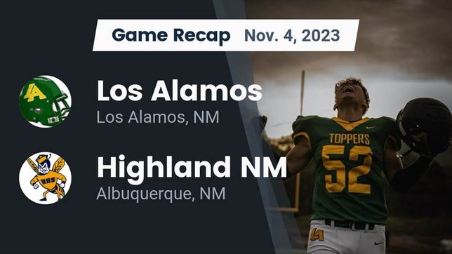 Watch this highlight video of the Los Alamos (NM) football team in its game Recap: Los Alamos  vs. Highland  NM 2023 on Nov 3, 2023