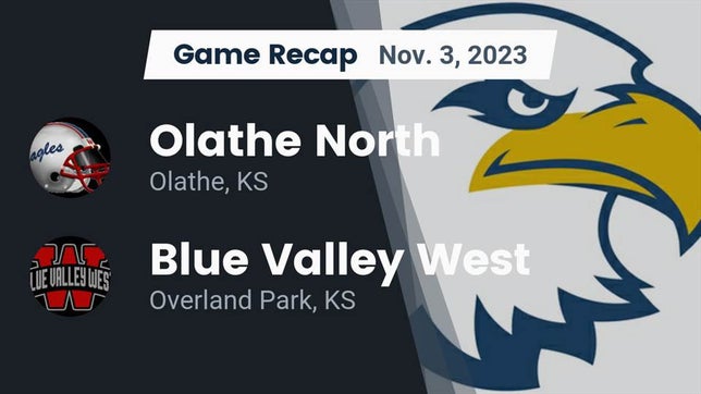 Watch this highlight video of the Olathe North (Olathe, KS) football team in its game Recap: Olathe North  vs. Blue Valley West  2023 on Nov 3, 2023