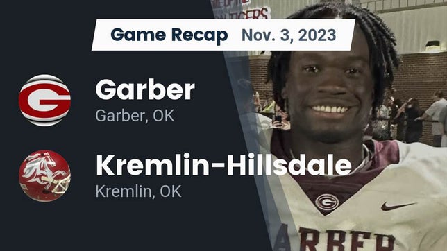 Watch this highlight video of the Garber (OK) football team in its game Recap: Garber  vs. Kremlin-Hillsdale  2023 on Nov 3, 2023