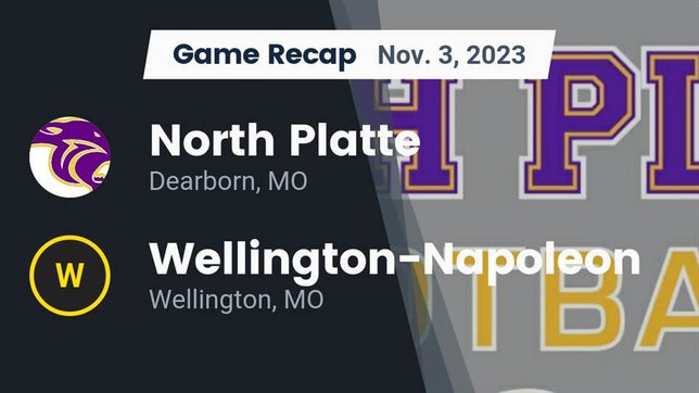 Watch this highlight video of the North Platte (Dearborn, MO) football team in its game Recap: North Platte  vs. Wellington-Napoleon  2023 on Nov 3, 2023