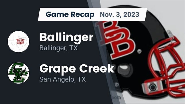 Watch this highlight video of the Ballinger (TX) football team in its game Recap: Ballinger  vs. Grape Creek  2023 on Nov 3, 2023
