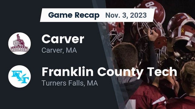 Watch this highlight video of the Carver (MA) football team in its game Recap: Carver  vs. Franklin County Tech  2023 on Nov 3, 2023