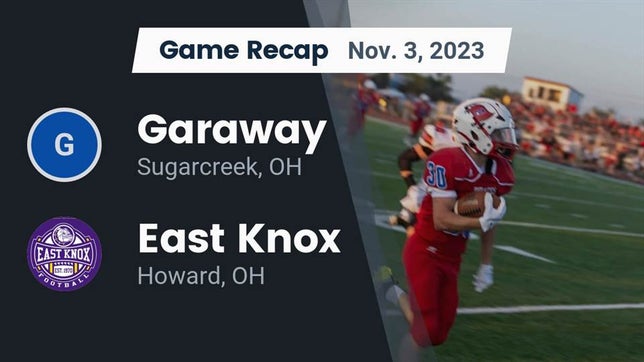 Watch this highlight video of the Garaway (Sugarcreek, OH) football team in its game Recap: Garaway  vs. East Knox  2023 on Nov 3, 2023