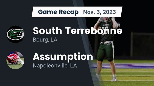Watch this highlight video of the South Terrebonne (Bourg, LA) football team in its game Recap: South Terrebonne  vs. Assumption  2023 on Nov 3, 2023