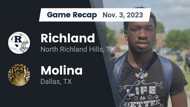 Watch this highlight video of the Richland (North Richland Hills, TX) football team in its game Recap: Richland  vs. Molina  2023 on Nov 3, 2023