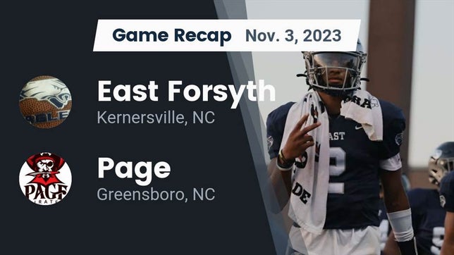 Watch this highlight video of the East Forsyth (Kernersville, NC) football team in its game Recap: East Forsyth  vs. Page  2023 on Nov 3, 2023