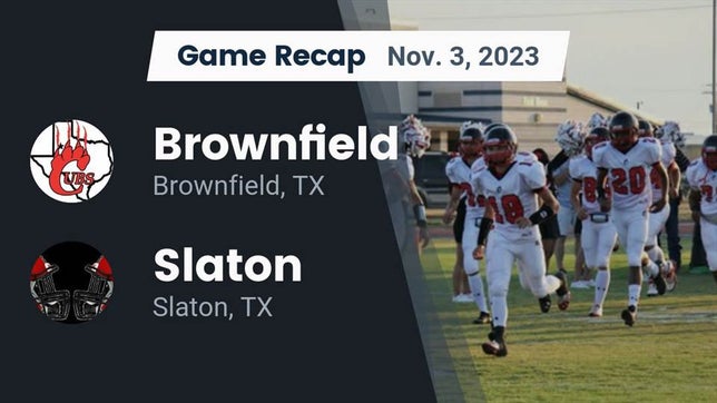 Watch this highlight video of the Brownfield (TX) football team in its game Recap: Brownfield  vs. Slaton  2023 on Nov 3, 2023