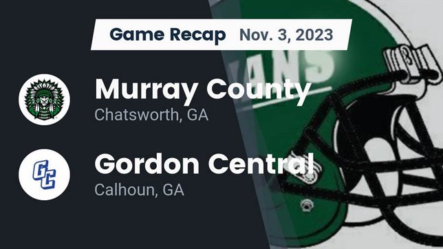 Watch this highlight video of the Murray County (Chatsworth, GA) football team in its game Recap: Murray County  vs. Gordon Central   2023 on Nov 3, 2023