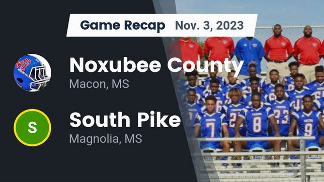 Watch this highlight video of the Noxubee County (Macon, MS) football team in its game Recap: Noxubee County  vs. South Pike  2023 on Nov 3, 2023