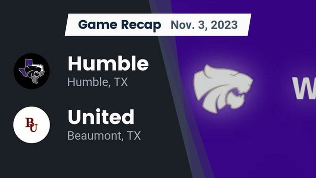 Watch this highlight video of the Humble (TX) football team in its game Recap: Humble  vs. United  2023 on Nov 3, 2023