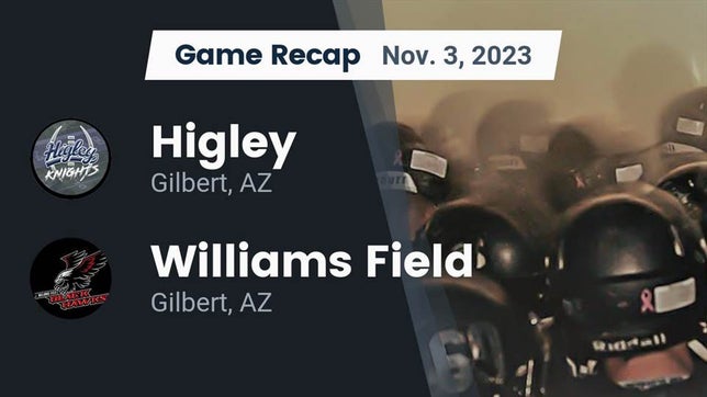Watch this highlight video of the Higley (Gilbert, AZ) football team in its game Recap: Higley  vs. Williams Field  2023 on Nov 3, 2023