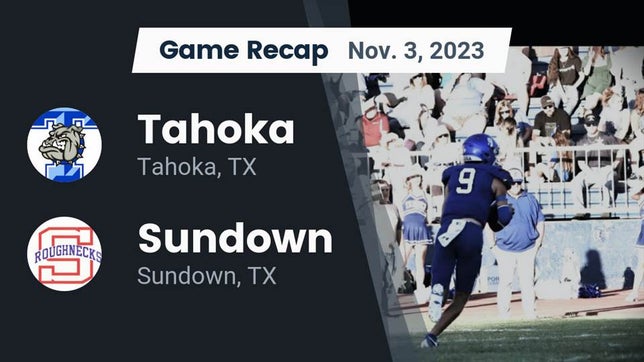 Watch this highlight video of the Tahoka (TX) football team in its game Recap: Tahoka  vs. Sundown  2023 on Nov 3, 2023