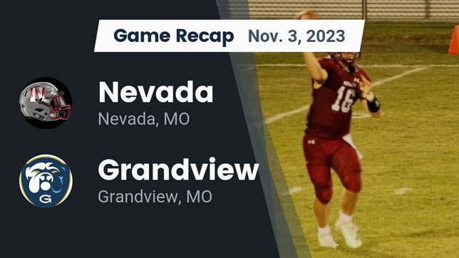 Watch this highlight video of the Nevada (MO) football team in its game Recap: Nevada  vs. Grandview  2023 on Nov 3, 2023