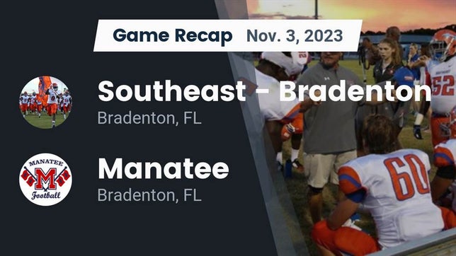 Watch this highlight video of the Southeast (Bradenton, FL) football team in its game Recap: Southeast  - Bradenton vs. Manatee  2023 on Nov 3, 2023
