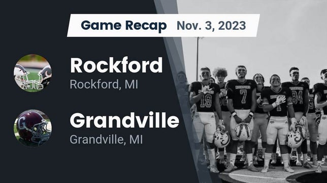 Watch this highlight video of the Rockford (MI) football team in its game Recap: Rockford  vs. Grandville  2023 on Nov 3, 2023