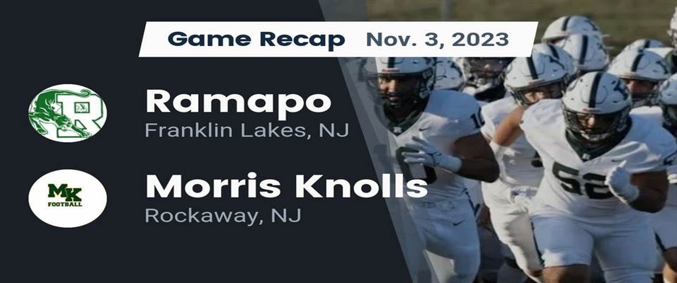 Morris Knolls vs Ramapo Football 11/3/2023