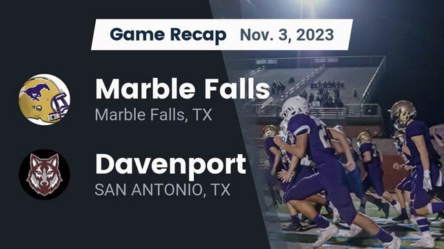 Watch this highlight video of the Marble Falls (TX) football team in its game Recap: Marble Falls  vs. Davenport  2023 on Nov 3, 2023