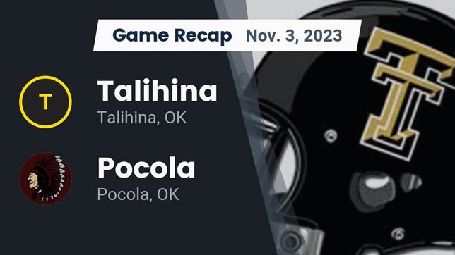 Watch this highlight video of the Talihina (OK) football team in its game Recap: Talihina  vs. Pocola  2023 on Nov 3, 2023