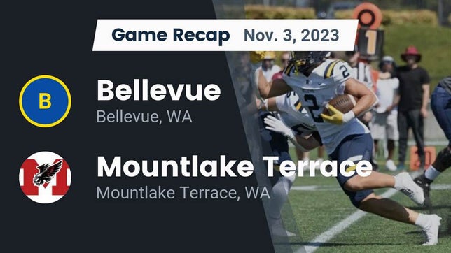 Watch this highlight video of the Bellevue (WA) football team in its game Recap: Bellevue  vs. Mountlake Terrace  2023 on Nov 3, 2023