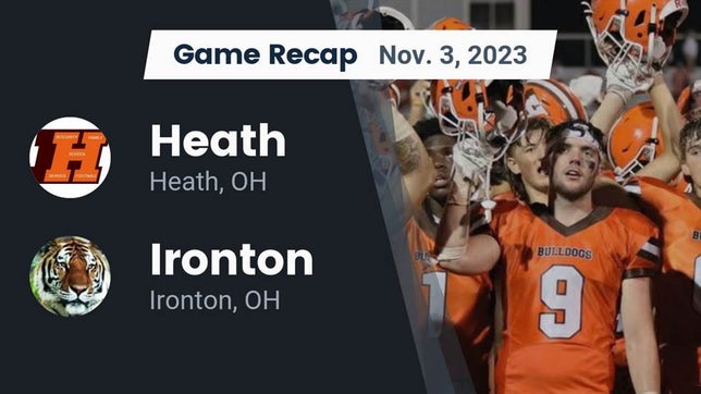 Watch this highlight video of the Heath (OH) football team in its game Recap: Heath  vs. Ironton  2023 on Nov 3, 2023