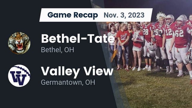 Watch this highlight video of the Bethel-Tate (Bethel, OH) football team in its game Recap: Bethel-Tate  vs. Valley View  2023 on Nov 3, 2023