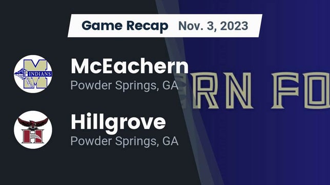 Watch this highlight video of the McEachern (Powder Springs, GA) football team in its game Recap: McEachern  vs. Hillgrove  2023 on Nov 3, 2023
