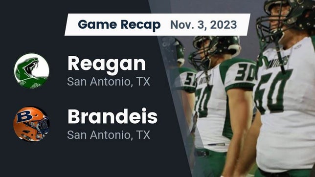 Watch this highlight video of the Reagan (San Antonio, TX) football team in its game Recap: Reagan  vs. Brandeis  2023 on Nov 3, 2023