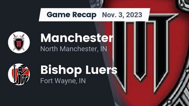 Watch this highlight video of the Manchester (North Manchester, IN) football team in its game Recap: Manchester  vs. Bishop Luers  2023 on Nov 3, 2023
