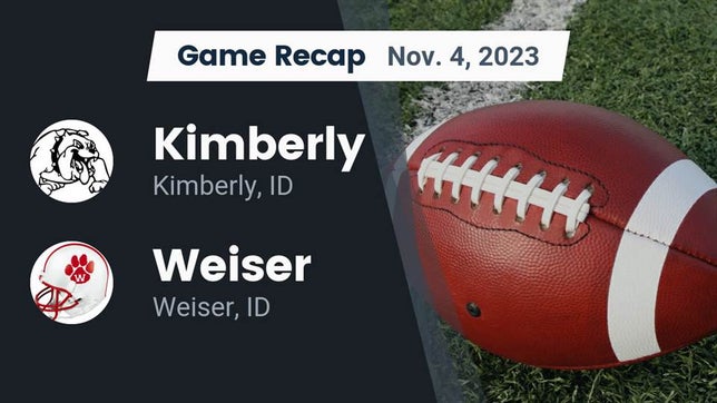 Watch this highlight video of the Kimberly (ID) football team in its game Recap: Kimberly  vs. Weiser  2023 on Nov 3, 2023
