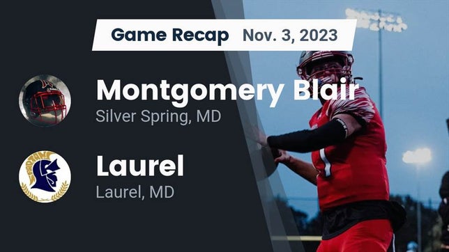 Watch this highlight video of the Blair (Silver Spring, MD) football team in its game Recap: Montgomery Blair  vs. Laurel  2023 on Nov 4, 2023