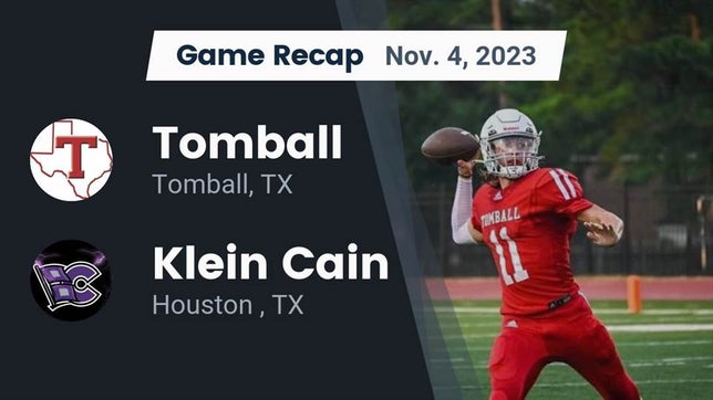 Watch this highlight video of the Tomball (TX) football team in its game Recap: Tomball  vs. Klein Cain  2023 on Nov 4, 2023