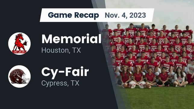Watch this highlight video of the Memorial (Houston, TX) football team in its game Recap: Memorial  vs. Cy-Fair  2023 on Nov 4, 2023