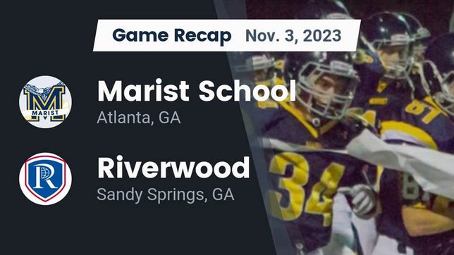 Watch this highlight video of the Marist (Atlanta, GA) football team in its game Recap: Marist School vs. Riverwood  2023 on Nov 3, 2023