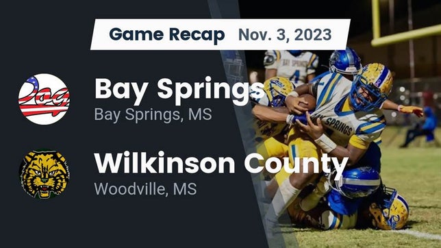 Watch this highlight video of the Bay Springs (MS) football team in its game Recap: Bay Springs  vs. Wilkinson County  2023 on Nov 3, 2023