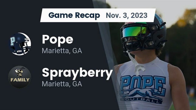 Watch this highlight video of the Pope (Marietta, GA) football team in its game Recap: Pope  vs. Sprayberry  2023 on Nov 3, 2023