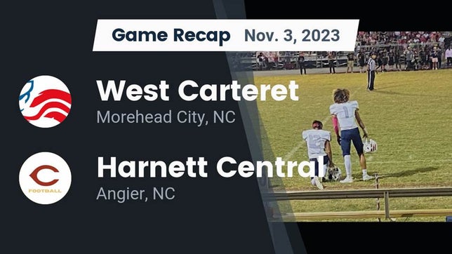 Watch this highlight video of the West Carteret (Morehead City, NC) football team in its game Recap: West Carteret  vs. Harnett Central  2023 on Nov 3, 2023
