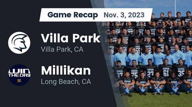 Watch this highlight video of the Villa Park (CA) football team in its game Recap: Villa Park  vs. Millikan  2023 on Nov 3, 2023