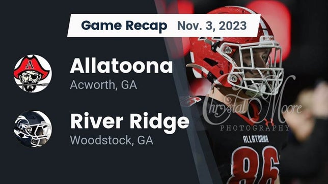 Watch this highlight video of the Allatoona (Acworth, GA) football team in its game Recap: Allatoona  vs. River Ridge  2023 on Nov 3, 2023
