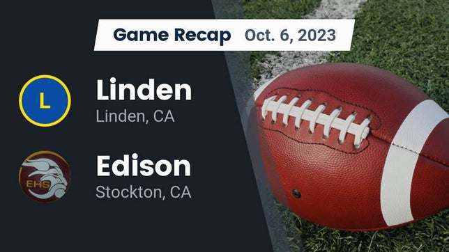 Watch this highlight video of the Linden (CA) football team in its game Recap: Linden  vs. Edison  2023 on Oct 6, 2023