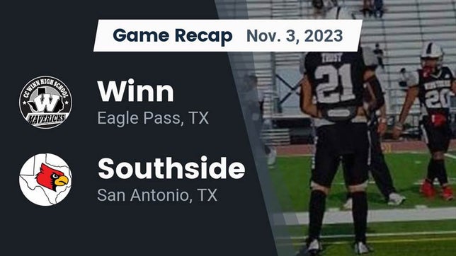Watch this highlight video of the Winn (Eagle Pass, TX) football team in its game Recap: Winn  vs. Southside  2023 on Nov 3, 2023