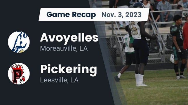 Watch this highlight video of the Avoyelles (Moreauville, LA) football team in its game Recap: Avoyelles  vs. Pickering  2023 on Nov 3, 2023