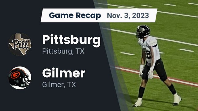 Watch this highlight video of the Pittsburg (TX) football team in its game Recap: Pittsburg  vs. Gilmer  2023 on Nov 3, 2023