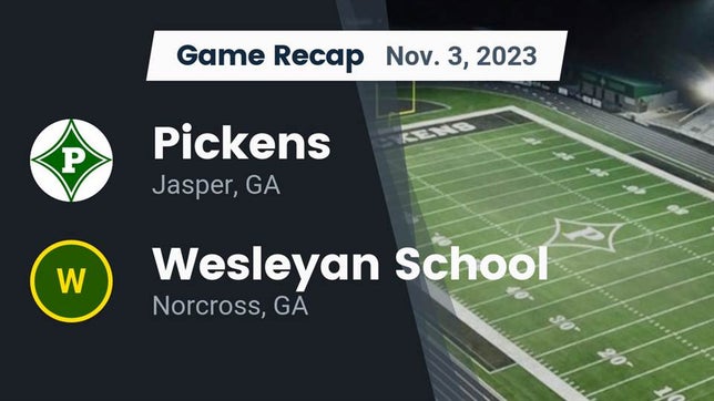 Watch this highlight video of the Pickens (Jasper, GA) football team in its game Recap: Pickens  vs. Wesleyan School 2023 on Nov 3, 2023