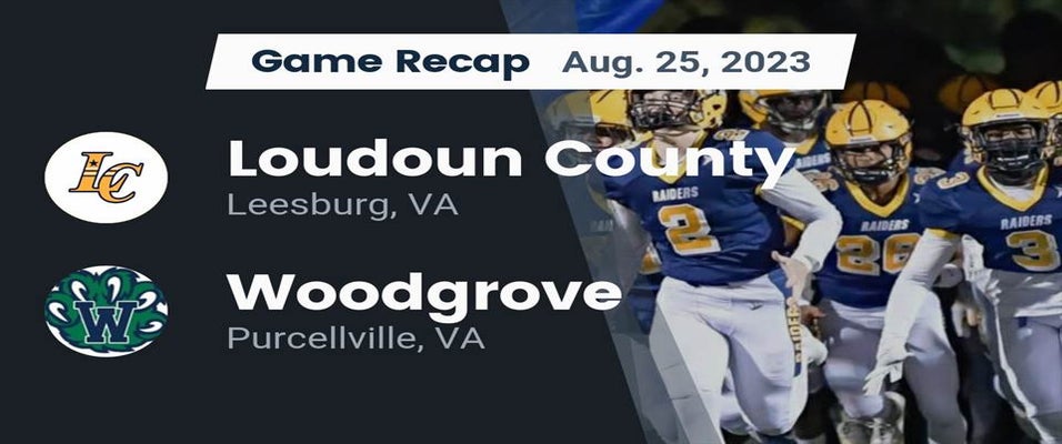Woodgrove vs Loudoun County Football 8/25/2023