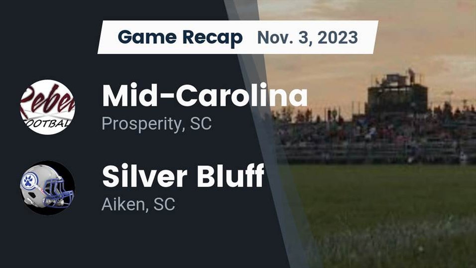 Mid-Carolina vs Silver Bluff | Football | 11/3/2023